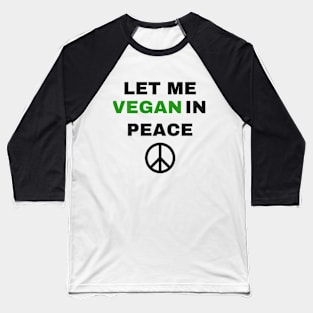 Vegan in peace Baseball T-Shirt